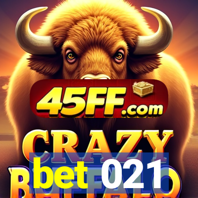 bet 021